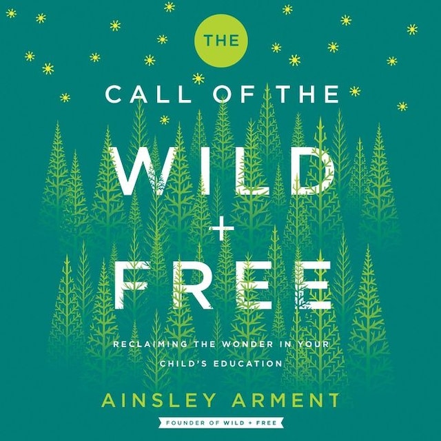 Portada de libro para The Call of the Wild and Free