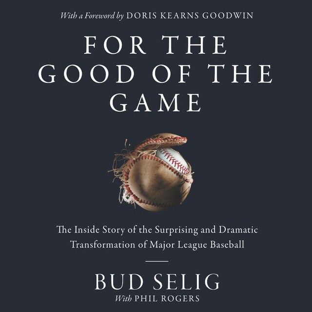 Book cover for For the Good of the Game