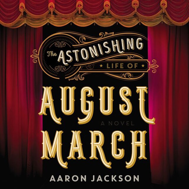 Book cover for The Astonishing Life of August March