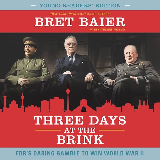 Book cover for Three Days at the Brink: Young Readers' Edition