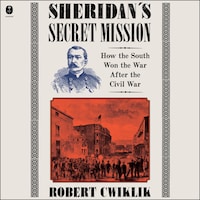 Sheridan’s Secret Mission