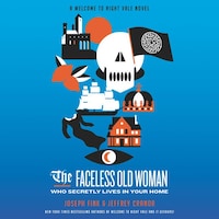 The Faceless Old Woman Who Secretly Lives in Your Home