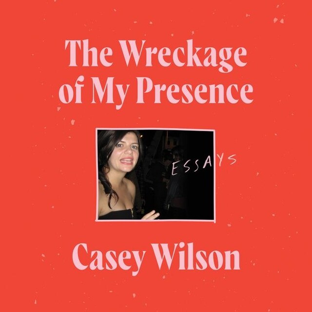 Book cover for The Wreckage of My Presence