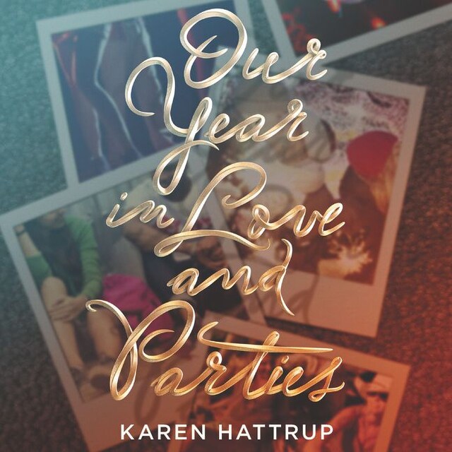 Okładka książki dla Our Year in Love and Parties