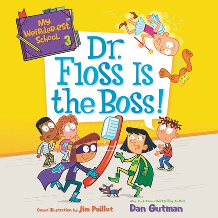 My Weirder-est School #3: Dr. Floss Is the Boss! bookCoverFor