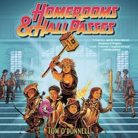 Homerooms and Hall Passes