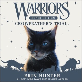 Warriors Super Edition: Crowfeather's Trial bookCoverFor