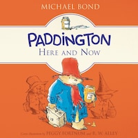 Paddington Here and Now