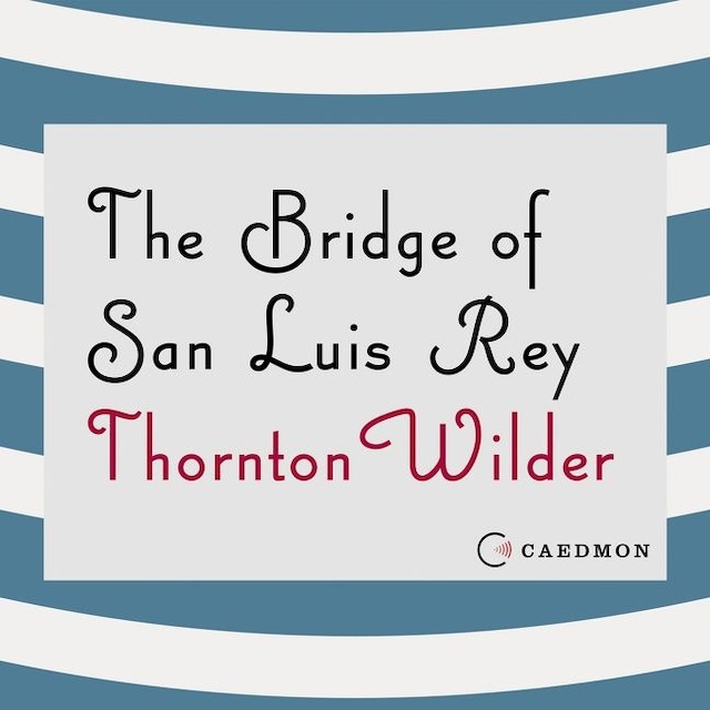 Portada de libro para The Bridge of San Luis Rey