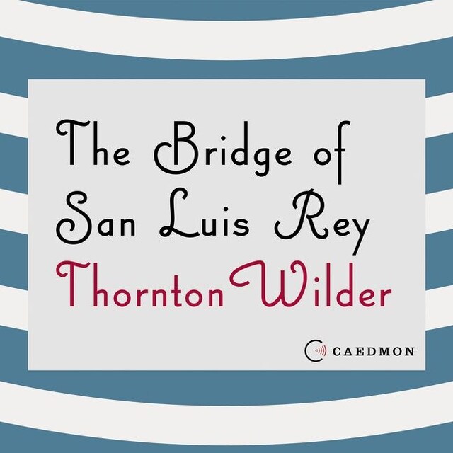 Portada de libro para The Bridge of San Luis Rey