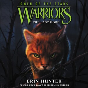 Warriors: Omen of the Stars #6: The Last Hope bookCoverFor