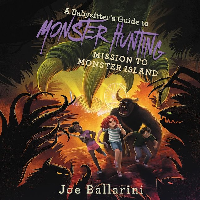 Book cover for A Babysitter's Guide to Monster Hunting #3: Mission to Monster Island