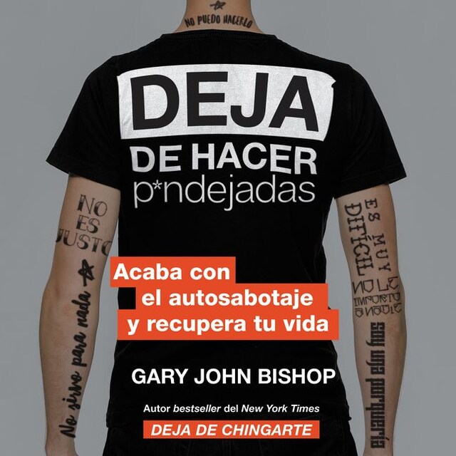 Book cover for Stop Doing That Sh*t \ Deja de hacer p*ndejadas (Spanish edition)