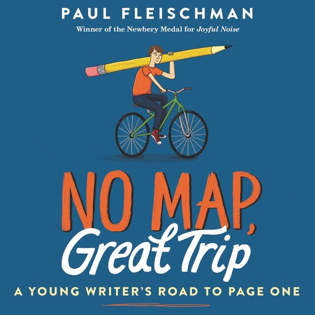 Copertina del libro per No Map, Great Trip: A Young Writer's Road to Page One