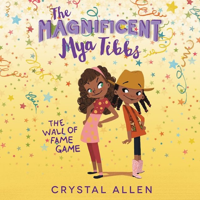 Book cover for The Magnificent Mya Tibbs: The Wall of Fame Game