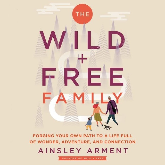 Book cover for The Wild and Free Family