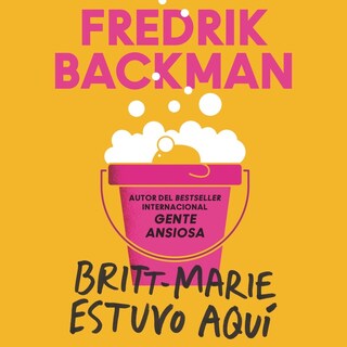 Britt-Marie Was Here \ Britt-Marie estuvo aquí (Spanish edition) bookCoverFor