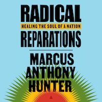 Radical Reparations