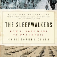 The Sleepwalkers Christopher Clark Aanikirja Bookbeat