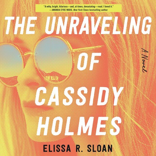 Buchcover für The Unraveling of Cassidy Holmes