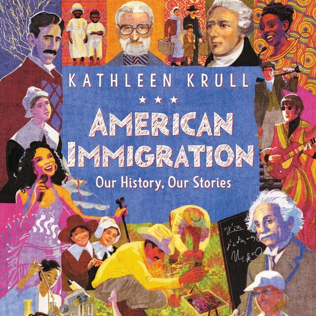Portada de libro para American Immigration: Our History, Our Stories