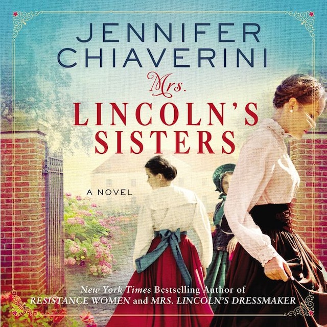 Okładka książki dla Mrs. Lincoln's Sisters
