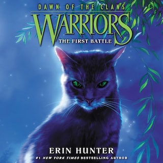 Warriors: Dawn of the Clans #3: The First Battle bookCoverFor
