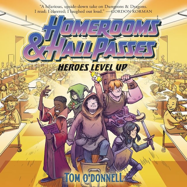 Kirjankansi teokselle Homerooms and Hall Passes: Heroes Level Up
