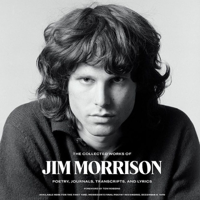 Book cover for The Collected Works of Jim Morrison