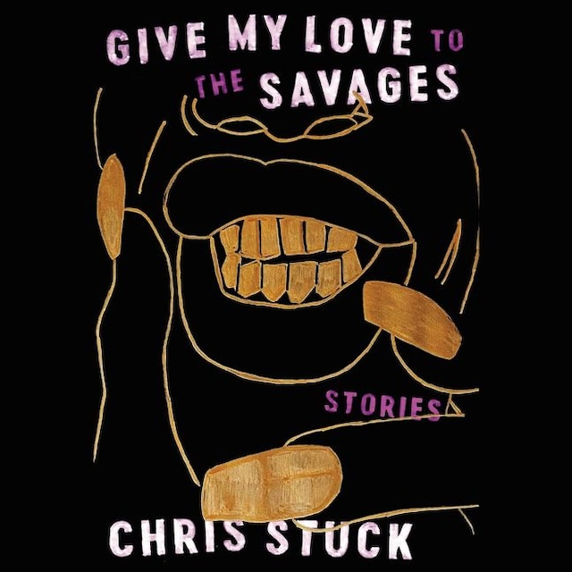 Book cover for Give My Love to the Savages
