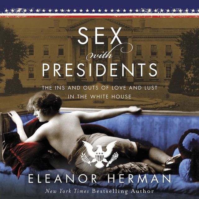 Kirjankansi teokselle Sex With Presidents
