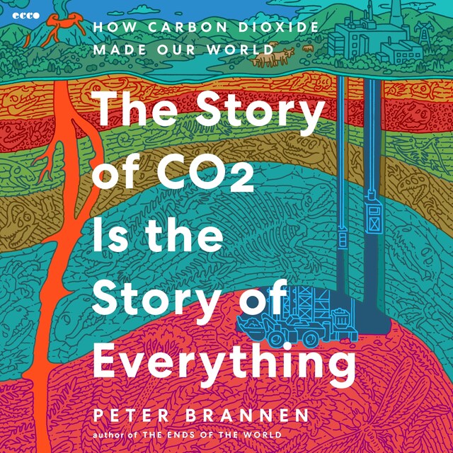 Book cover for The Story of CO2 Is the Story of Everything