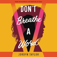 Don't Breathe a Word