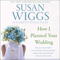 How I Planned Your Wedding