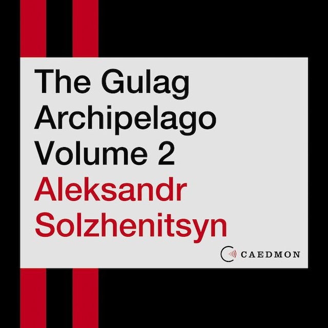 The Gulag Archipelago Volume 2