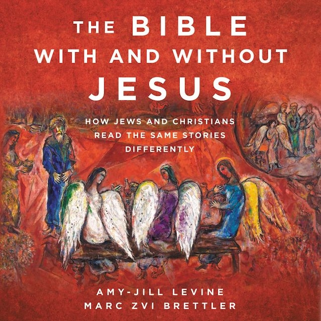 Book cover for The Bible With and Without Jesus