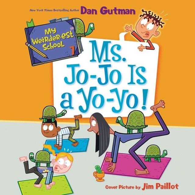 Book cover for My Weirder-est School #7: Ms. Jo-Jo Is a Yo-Yo!