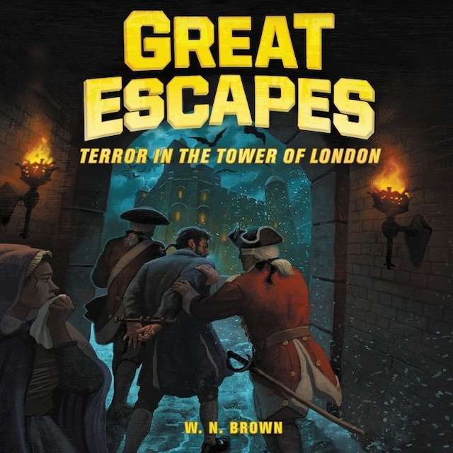 Book cover for Great Escapes #5: Terror in the Tower of London