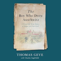 The Boy Who Drew Auschwitz