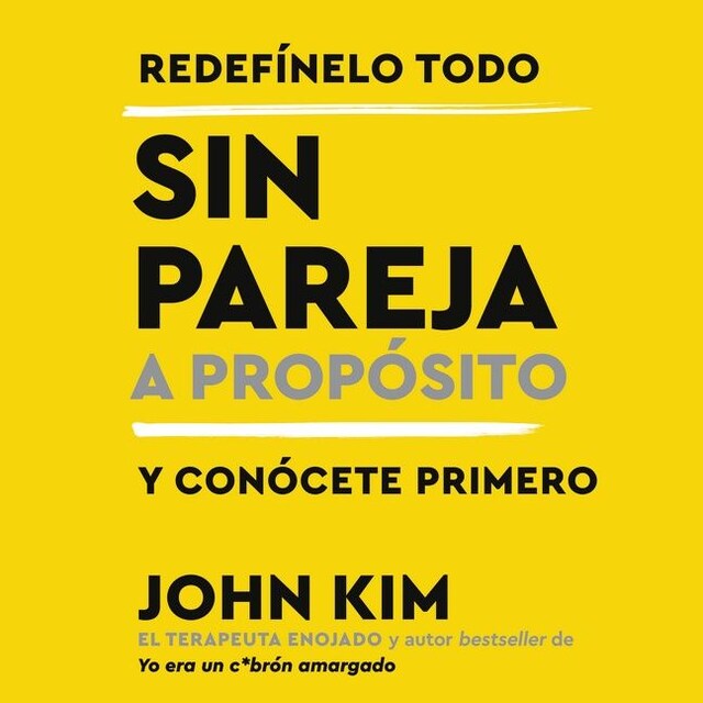 Book cover for Single On Purpose \ Sin pareja a propósito (Spanish edition)