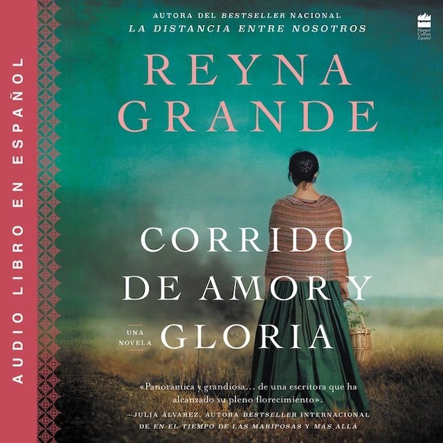 Kirjankansi teokselle A Ballad of Love and Glory / Corrido de amor y gloria (Spanish ed)