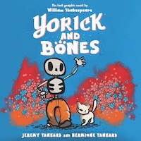 Yorick and Bones