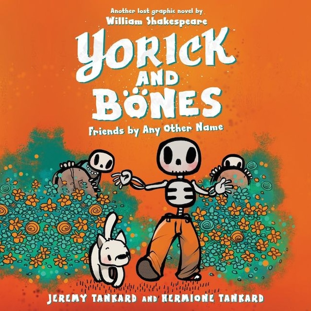 Bogomslag for Yorick and Bones: Friends by Any Other Name