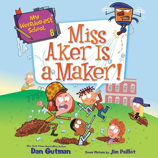 Book cover for My Weirder-est School #8: Miss Aker Is a Maker!