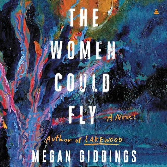 Kirjankansi teokselle The Women Could Fly