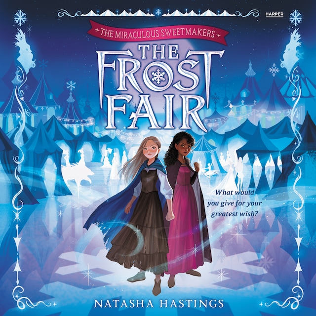 Kirjankansi teokselle The Miraculous Sweetmakers #1: The Frost Fair