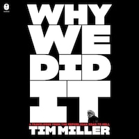 Why We Did It