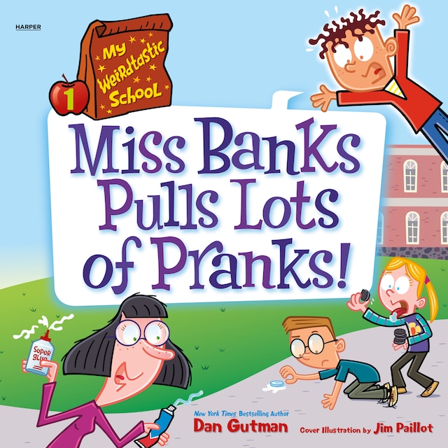 Book cover for My Weirdtastic School #1: Miss Banks Pulls Lots of Pranks!