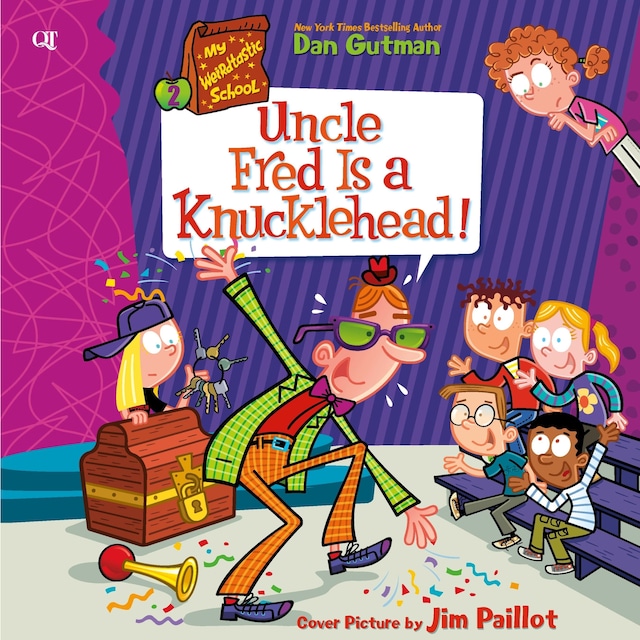 Buchcover für My Weirdtastic School #2: Uncle Fred Is a Knucklehead!