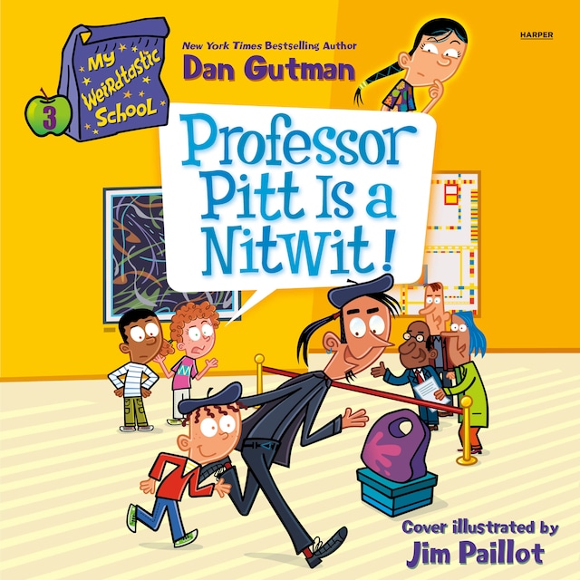 Boekomslag van My Weirdtastic School #3: Professor Pitt Is a Nitwit!